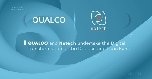 QUALCO & Natech undertake the Digital Transformation of the Deposit and Loan Fund