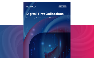 Digital-First Collections: Empowering Customers across Channels