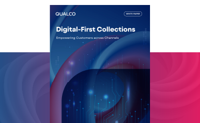 Digital-First Collections: Empowering Customers Across Channels