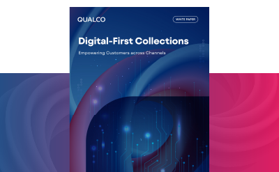 Digital-First Collections: Empowering Customers across Channels