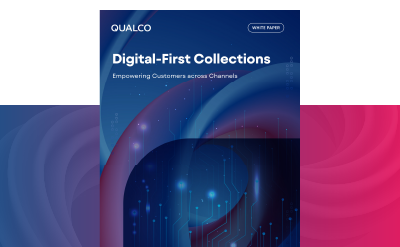 Digital-First Collections: Empowering Customers Across Channels