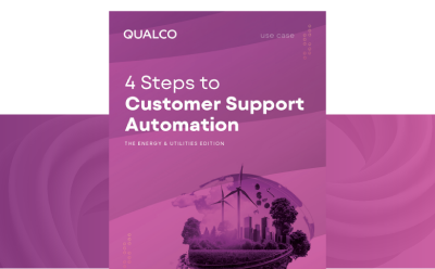 4 Steps to Customer Support Automation: The Energy & Utilities Edition