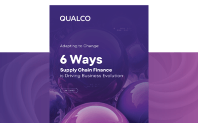 Adapting to Change: 6 Ways Supply Chain Finance is Driving Business Evolution