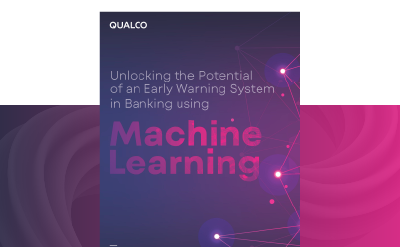 [Whitepaper] Sfruttare Il Potenziale Di Un Sistema Di Early Warning Nel Settore Bancario Utilizzando Il Machine Learning