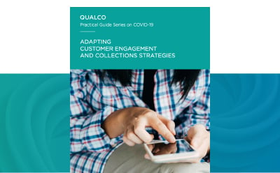 Practical Guide Series on Covid-19: Adapting customer engagement and collections strategies